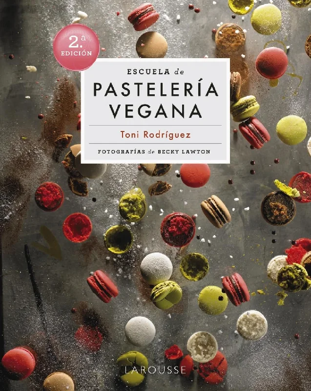 Escuela de Pastelería Vegana (Toni Rodríguez Segura and Becky Lawton)