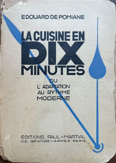 (*NEW ARRIVAL*) (French) Edouard De Pomiane. La Cuisine en Dix Minutes ou l'Adaptation au Rythme Moderne