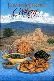 (*NEW ARRIVAL*) (Lebanese) Hamady, Mary Laird. Lebanese Mountain Cookery.