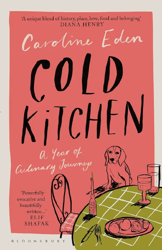 *Pre-order* Cold Kitchen: A Year of Culinary Travels (Caroline Eden)