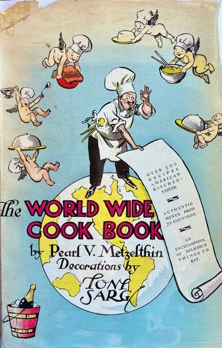 (*NEW ARRIVAL*) Pearl V. Metzlthin. The World Wide Cook Book: Menus and Recipes of 75 Nations