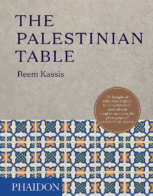 The Palestinian Table (Reem Kassis)