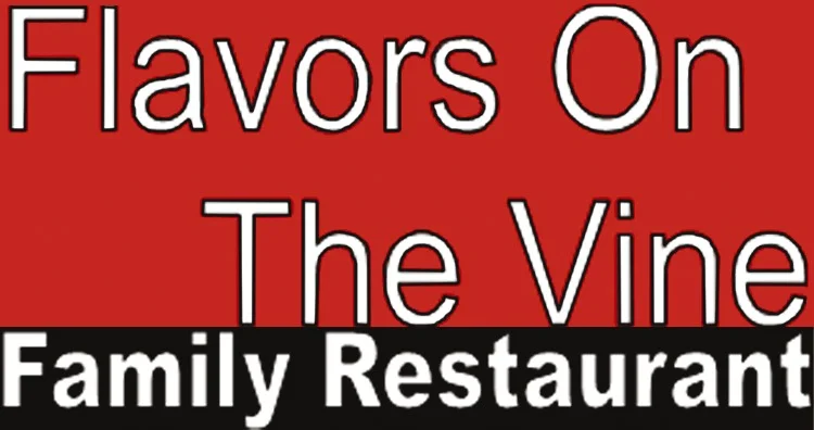 Flavors on the Vine Family Restaurant